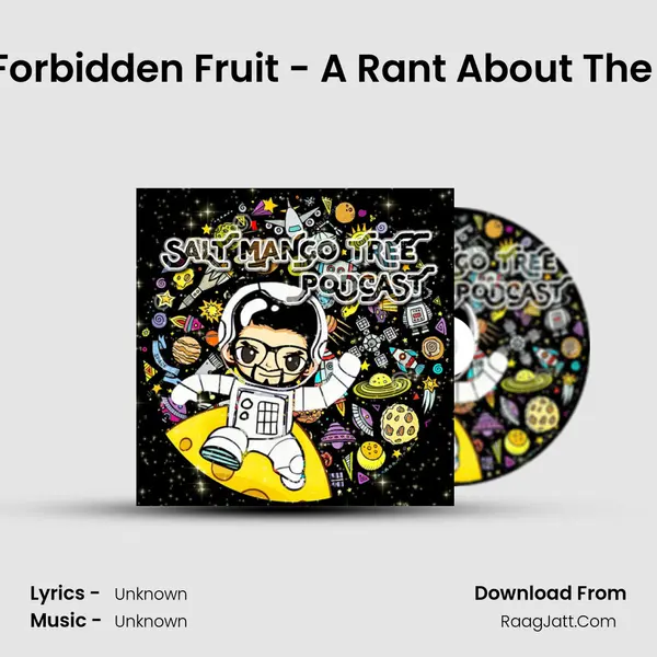 Episode : 26 - The Forbidden Fruit - A Rant About The Dark Side of Apple MP3 Song by  Cover