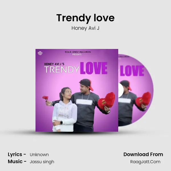Trendy love MP3 Song by Honey Avi J Cover