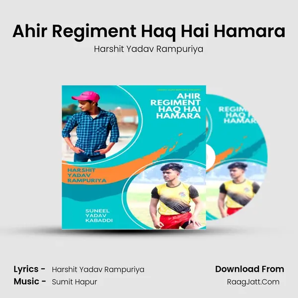 Ahir Regiment Haq Hai Hamara mp3 song