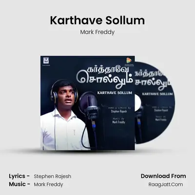 Karthave Sollum - Mark Freddy