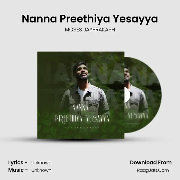 Nanna Preethiya Yesayya MP3 Song by MOSES JAYPRAKASH Cover