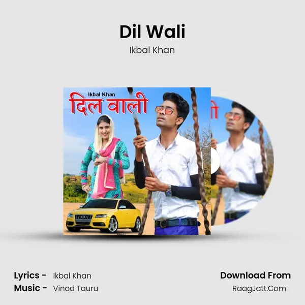 Dil Wali MP3 Song by Ikbal Khan Cover