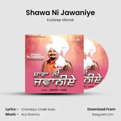 Shawa Ni Jawaniye MP3 Song by Kuldeep Manak Cover