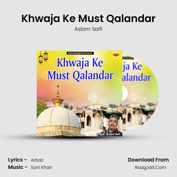 Khwaja Ke Must Qalandar mp3 song