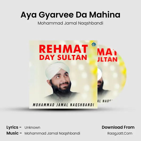 Aya Gyarvee Da Mahina MP3 Song by Mohammad Jamal Naqshbandi Cover