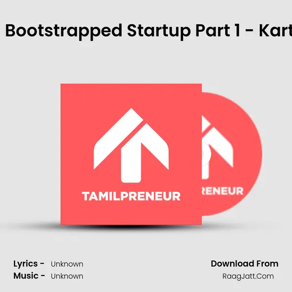 S06E08 - $3 Million ARR Bootstrapped Startup Part 1 - Karthik Sridharan, CEO and MP3 Song by  Cover