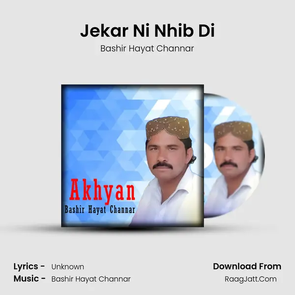 Jekar Ni Nhib Di MP3 Song by Bashir Hayat Channar Cover