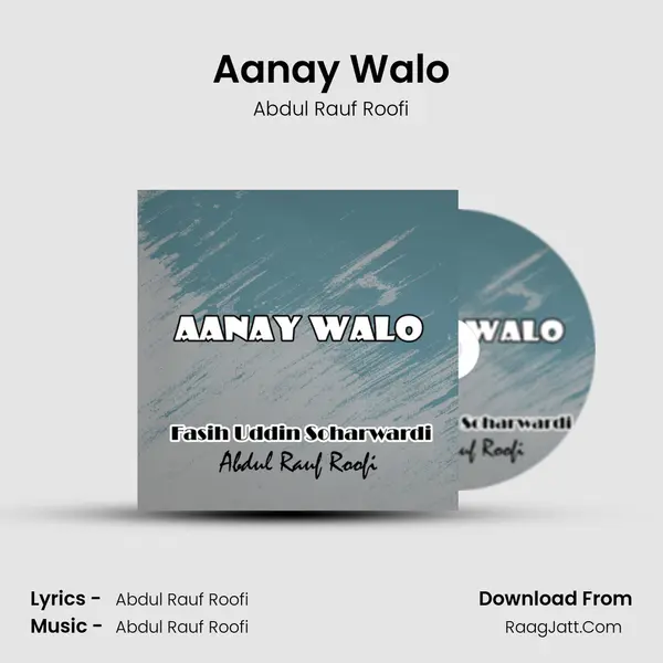 Aanay Walo MP3 Song by Abdul Rauf Roofi Cover