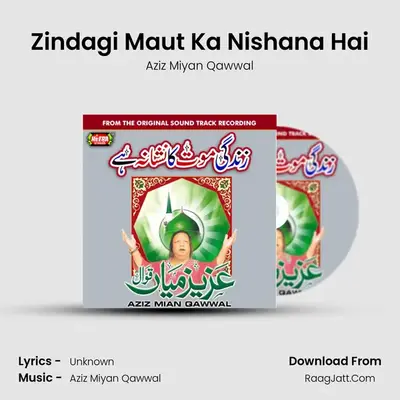 Zindagi Maut Ka Nishana Hai mp3 song