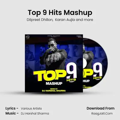 Top 9 Hits Mashup - DJ Harshal Sharma