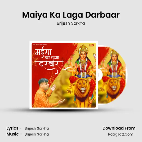 Maiya Ka Laga Darbaar - Brijesh Sorkha