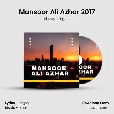 Mansoor Ali Azhar 2017 mp3 song