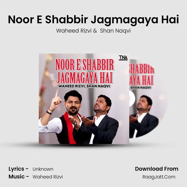 Noor E Shabbir Jagmagaya Hai MP3 Song by Waheed Rizvi Cover