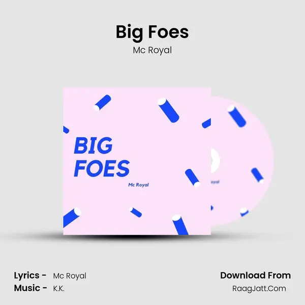 Big Foes mp3 song