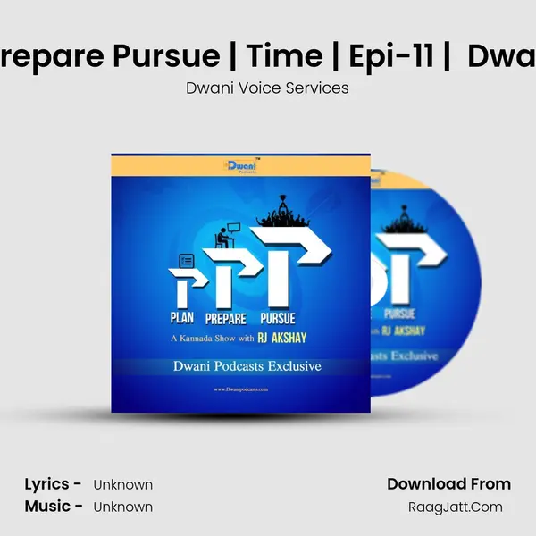 à²• | Plan Prepare Pursue | Time | Epi-11 |  Dwani podcast mp3 song