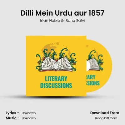 Dilli Mein Urdu aur 1857 MP3 Song by Irfan Habib Cover