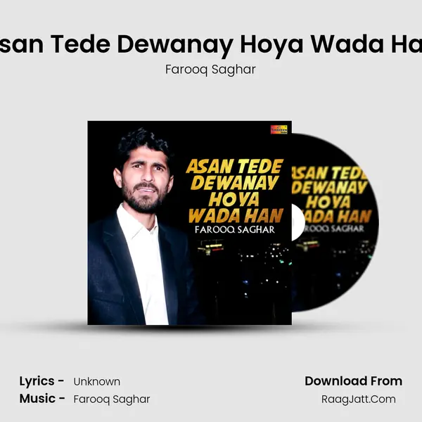 Asan Tede Dewanay Hoya Wada Han MP3 Song by Farooq Saghar Cover