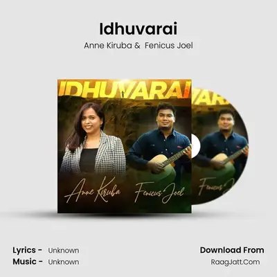 Idhuvarai MP3 Song by Anne Kiruba Cover