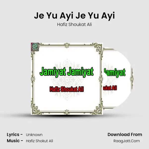 Je Yu Ayi Je Yu Ayi MP3 Song by Hafiz Shoukat Ali Cover