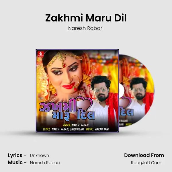 Zakhmi Maru Dil - Single - Naresh Rabari