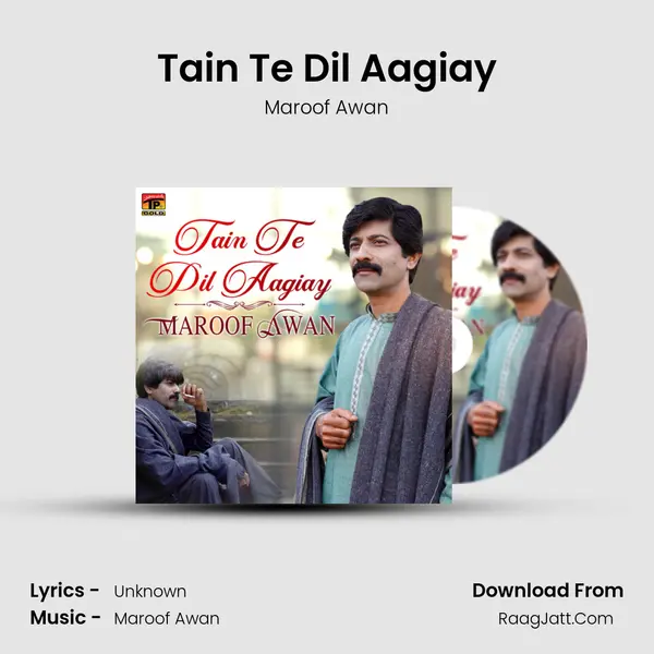 Tain Te Dil Aagiay mp3 song