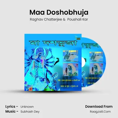 Maa Doshobhuja - Raghav Chatterjee