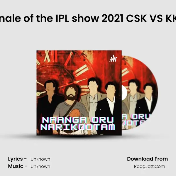 Finale of the IPL show 2021 CSK VS KKR MP3 Song by  Cover