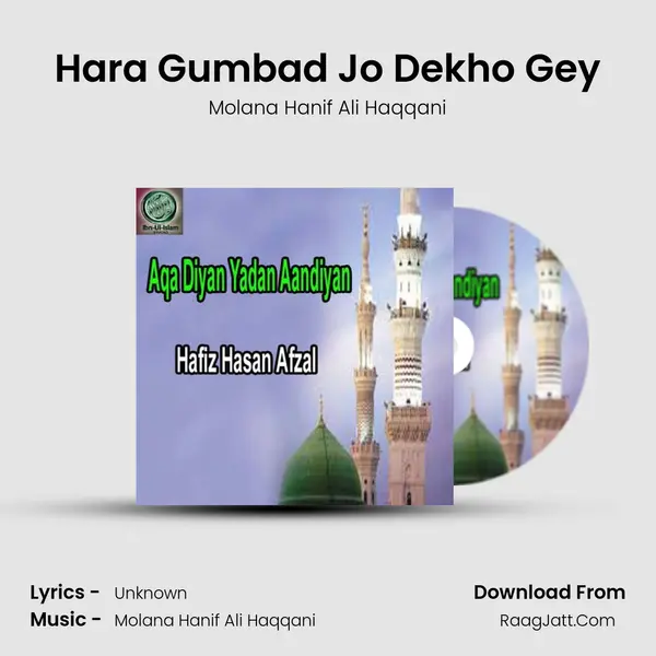 Hara Gumbad Jo Dekho Gey MP3 Song by Molana Hanif Ali Haqqani Cover