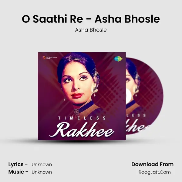 O Saathi Re - Asha Bhosle Cover