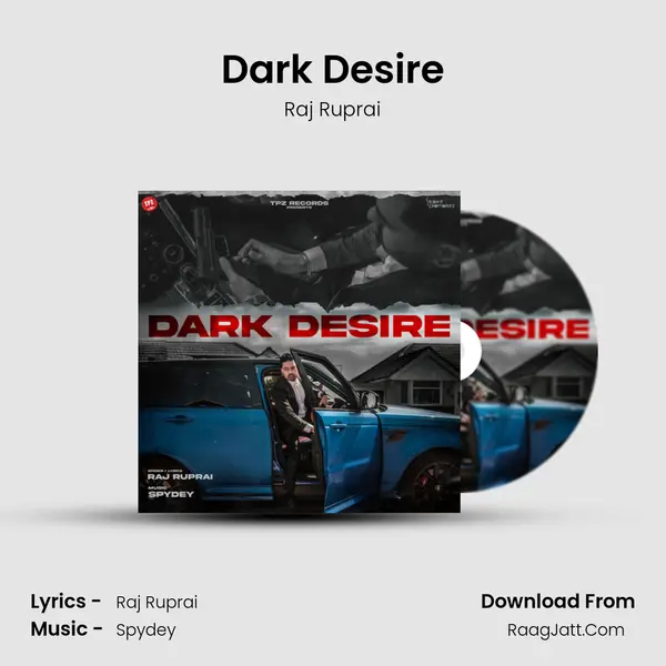 Dark Desire MP3 Song by Raj Ruprai Cover