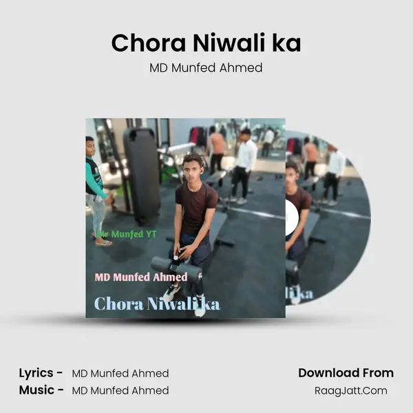 Chora Niwali ka mp3 song