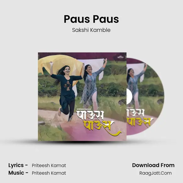 Paus Paus - Sakshi Kamble
