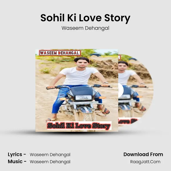 Sohil Ki Love Story - Waseem Dehangal