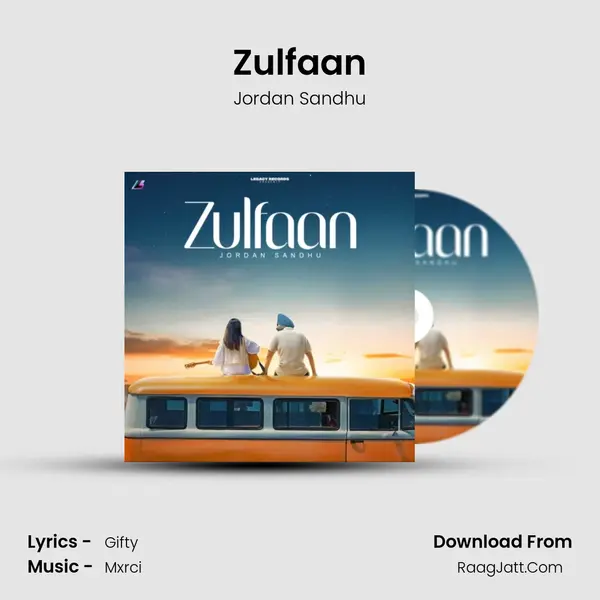 Zulfaan - Jordan Sandhu