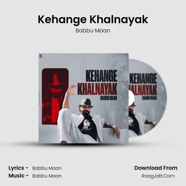 Kehange Khalnayak - Babbu Maan