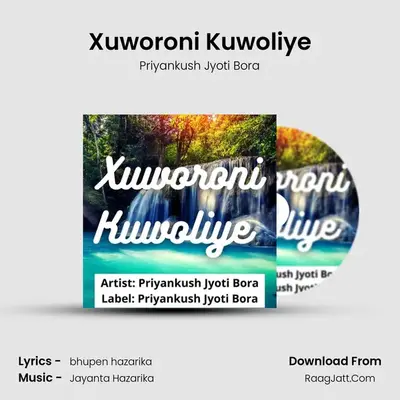 Xuworoni Kuwoliye - Priyankush Jyoti Bora