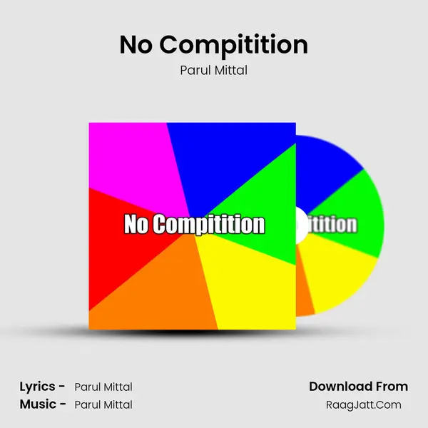 No Compitition - Parul Mittal