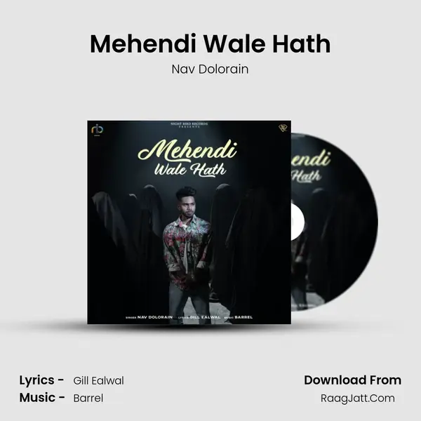 Mehendi Wale Hath - Nav Dolorain