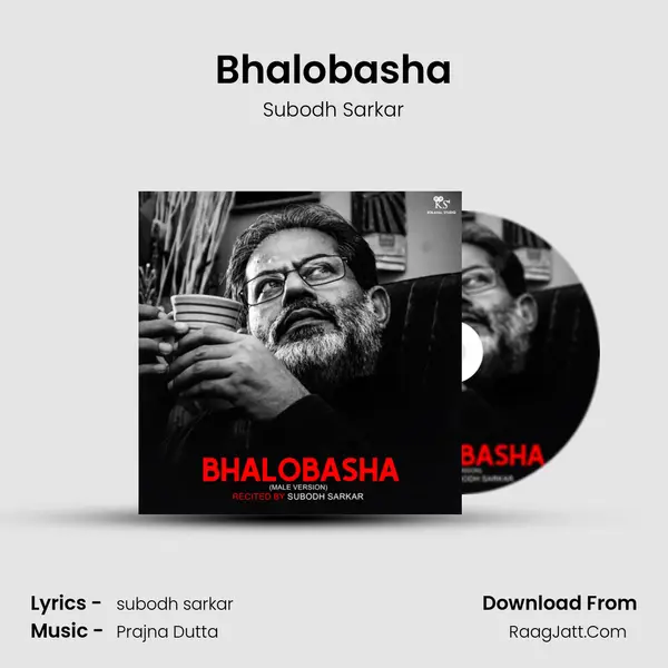 Bhalobasha (Male Version) - Subodh Sarkar