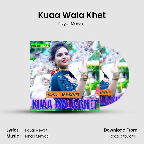 Kuaa Wala Khet - Payal Mewati