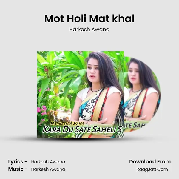 Mot Holi Mat khal mp3 song