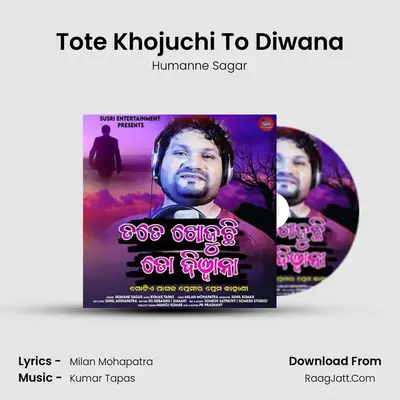 Tote Khojuchi To Diwana mp3 song
