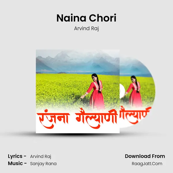 Naina Chori mp3 song