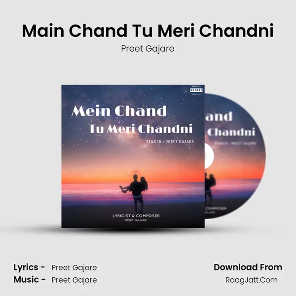 Main Chand Tu Meri Chandni MP3 Song by Preet Gajare Cover
