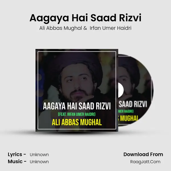 Aagaya Hai Saad Rizvi - Ali Abbas Mughal