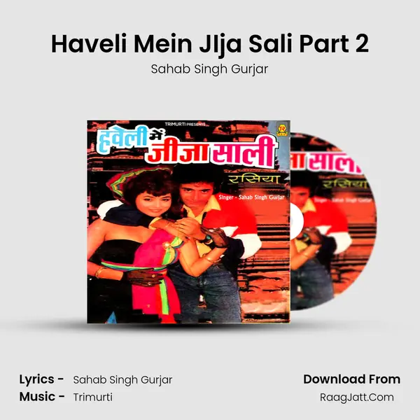 Haveli Mein JIja Sali Part 2 mp3 song