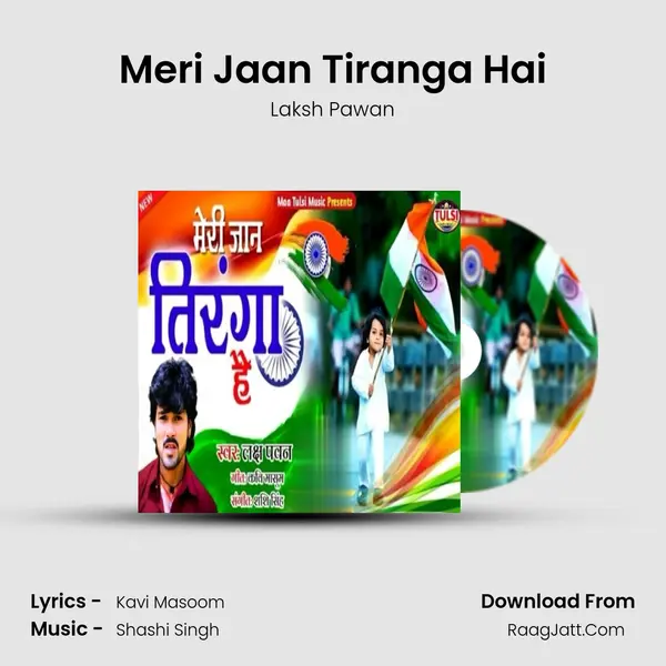 Meri Jaan Tiranga Hai MP3 Song by Laksh Pawan Cover