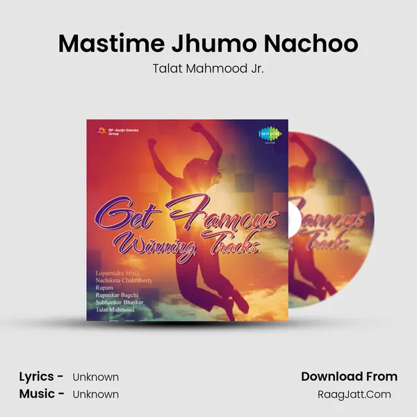Mastime Jhumo Nachoo MP3 Song by Talat Mahmood Jr. Cover