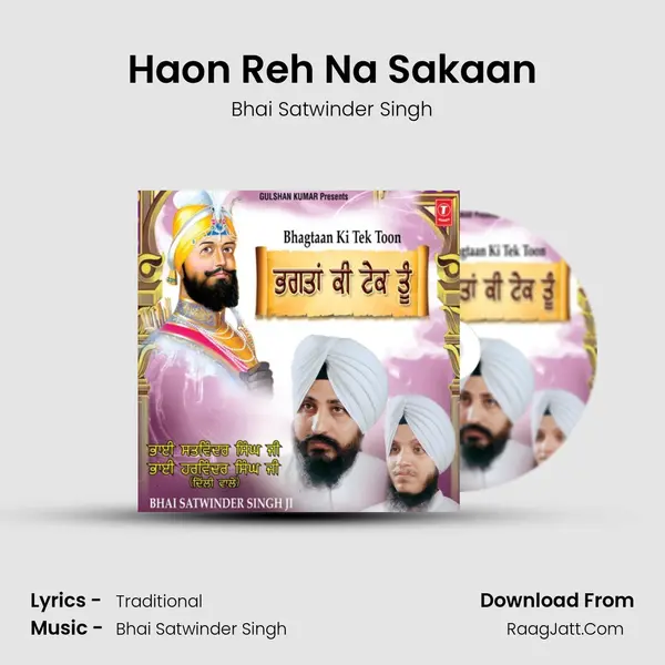 Haon Reh Na Sakaan MP3 Song by Bhai Satwinder Singh Cover