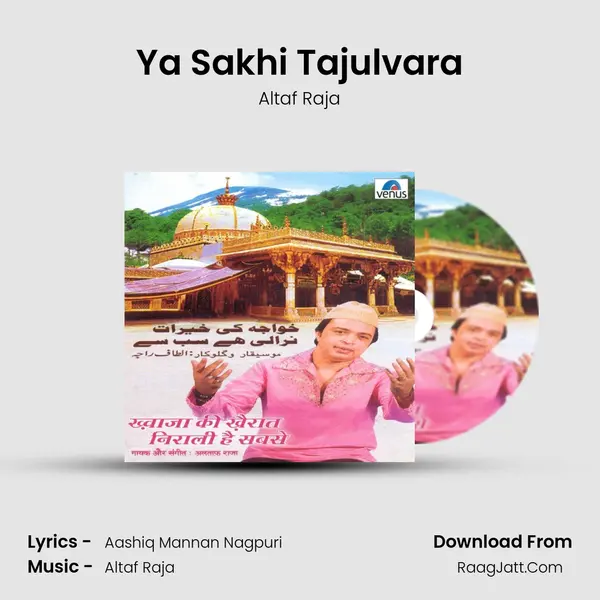 Ya Sakhi Tajulvara MP3 Song by Altaf Raja Cover